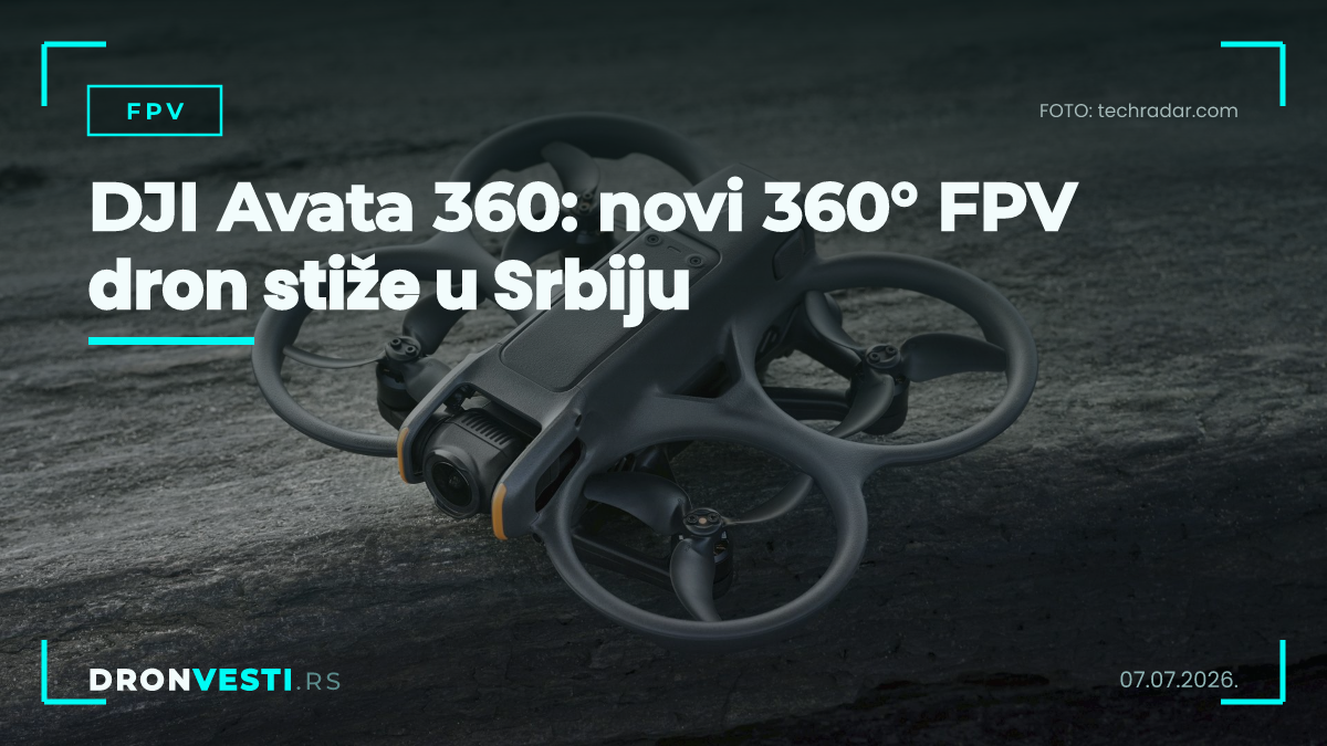 DJI Avata 360: novi 360° FPV dron stiže u Srbiju