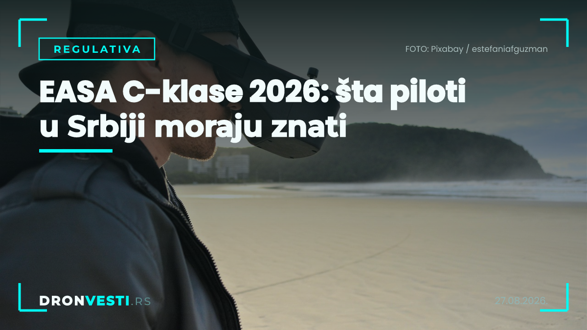 EASA C-klase 2026: šta piloti u Srbiji moraju znati