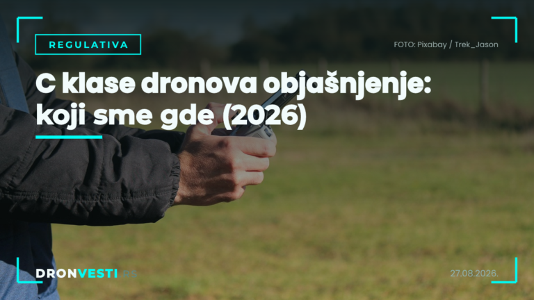 C klase dronova objašnjenje: koji sme gde (2026)