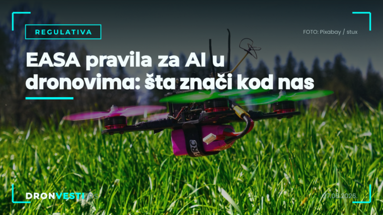 EASA pravila za AI u dronovima: šta znači kod nas
