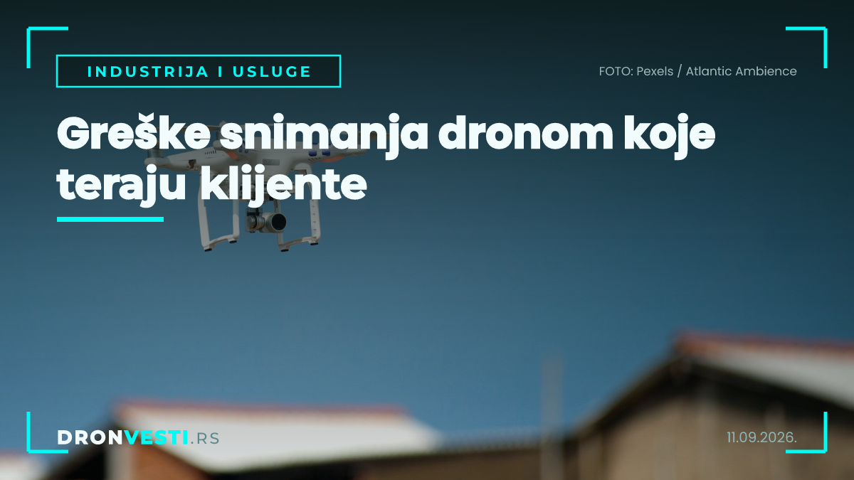 Greške snimanja dronom na komercijalnom snimanju objekta
