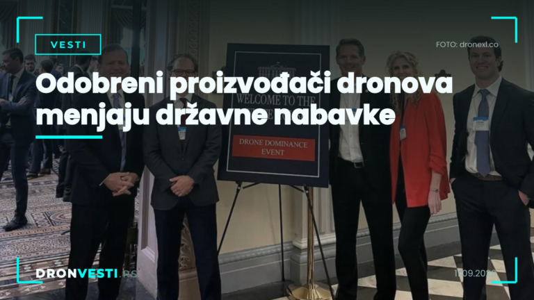 odobreni proizvođači dronova i uticaj na državne nabavke