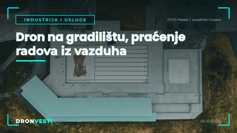 dron na gradilištu tokom praćenja radova iz vazduha